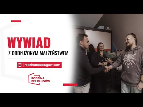 HISTORIA GRZEGORZA I ALINY ODDŁUŻENI Z 130 000 ZŁ : RODZINA BEZ DŁUGÓW